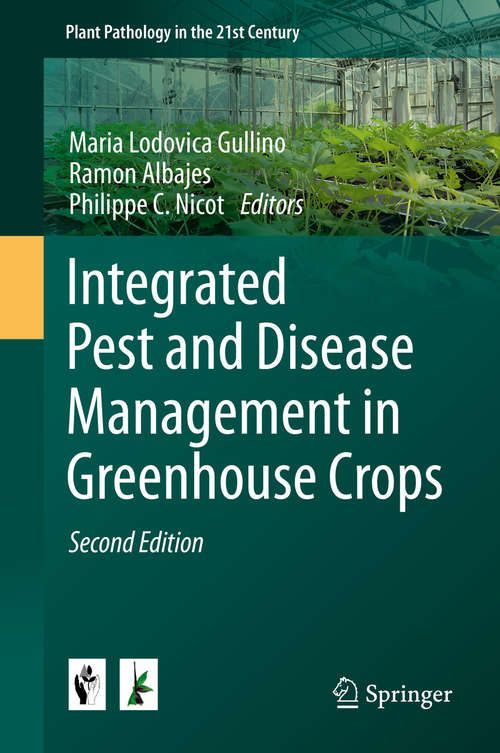 Book cover of Integrated Pest and Disease Management in Greenhouse Crops (2nd ed. 2020) (Plant Pathology in the 21st Century #9)