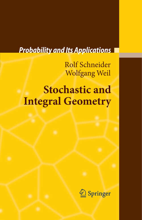 Book cover of Stochastic and Integral Geometry (2008) (Probability and Its Applications)