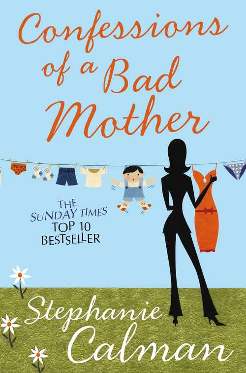 Book cover of Confessions of a Bad Mother (The Pan Real Lives Series #1)