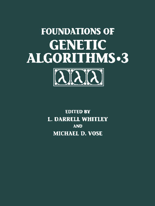 Book cover of Foundations of Genetic Algorithms 1995 (ISSN: Volume 3)