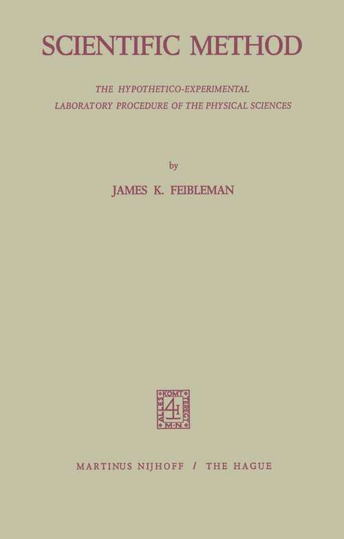 Book cover of Scientific Method: The Hypothetico-Experimental Laboratory Procedure of the Physical Sciences (1972)