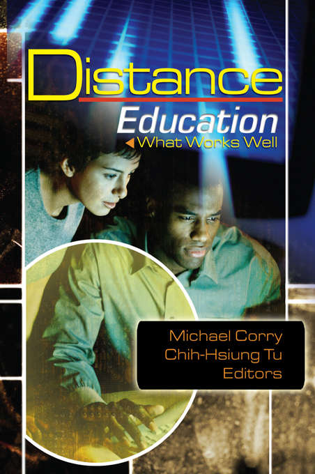 Book cover of Distance Education: What Works Well