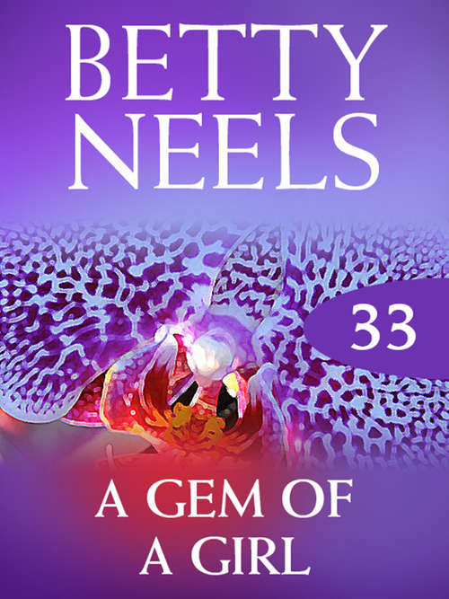 Book cover of A Gem of a Girl (ePub First edition) (Betty Neels Collection #33)