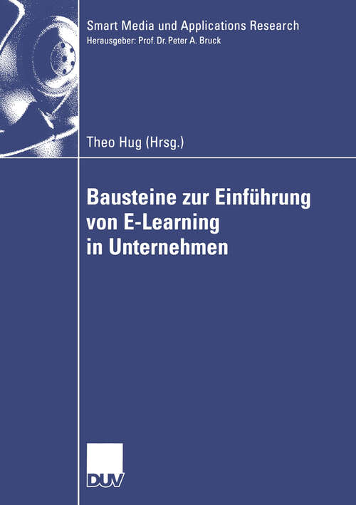 Book cover of Bausteine zur Einführung von E-Learning in Unternehmen (2004) (Smart Media und Applications Research)