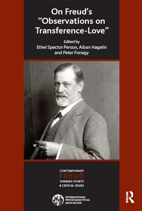 Book cover of On Freud's Observations On Transference-Love: The Contemporary Freud: Turning Points And Critical Issues Series: On Freud's Observations On Transference-love (Contemporary Freud)