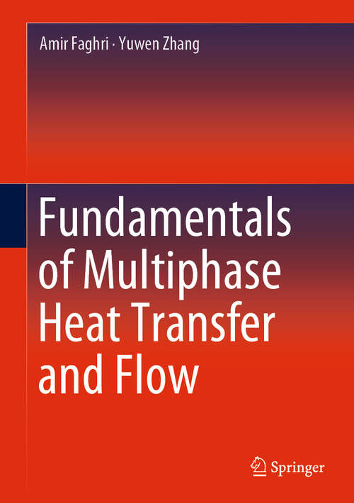 Book cover of Fundamentals of Multiphase Heat Transfer and Flow (1st ed. 2020)