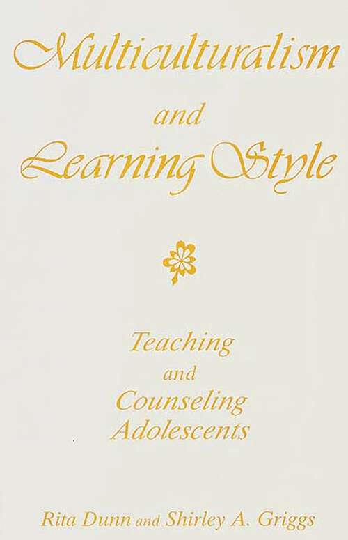 Book cover of Multiculturalism and Learning Style: Teaching and Counseling Adolescents (Non-ser.)