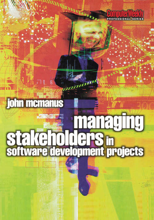 Book cover of Managing Stakeholders in Software Development Projects