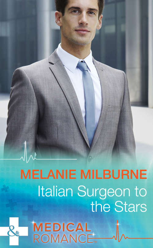 Book cover of Italian Surgeon to the Stars (ePub First edition) (Mills And Boon Medical Ser.)