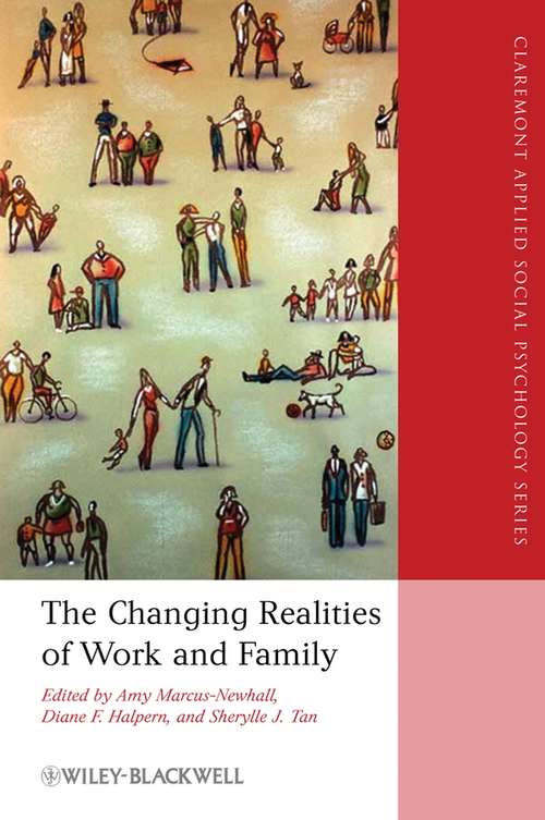 Book cover of The Changing Realities of Work and Family: A Multidisciplinary Approach (Blackwell/Claremont Applied Social Psychology Series)