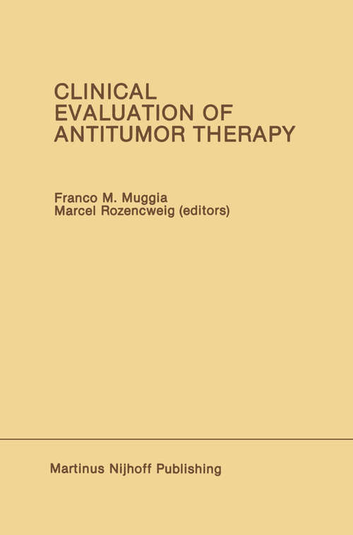 Book cover of Clinical Evaluation of Antitumor Therapy (1987) (Developments in Oncology #46)