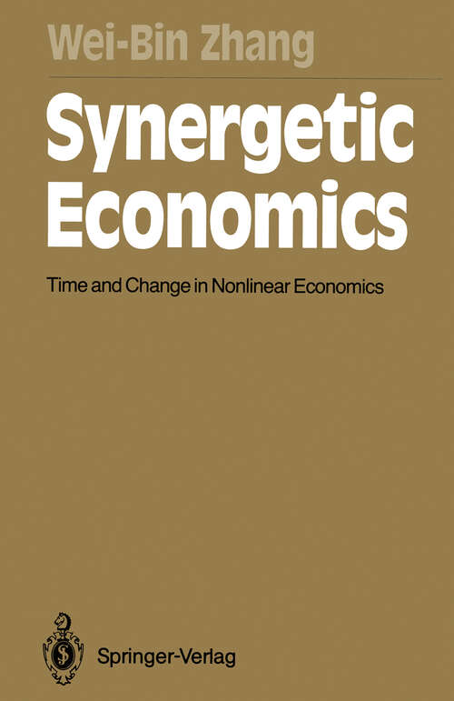 Book cover of Synergetic Economics: Time and Change in Nonlinear Economics (1991) (Springer Series in Synergetics #53)
