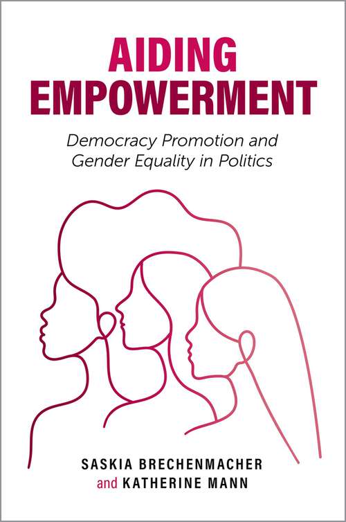 Book cover of Aiding Empowerment: Democracy Promotion and Gender Equality in Politics (Carnegie Endowment for International Peace)