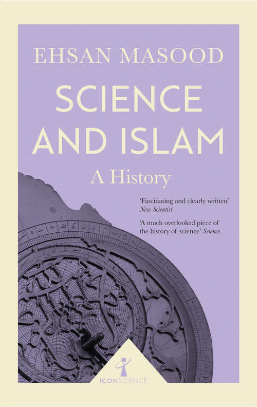 Book cover of Science and Islam: A History (Icon Science)