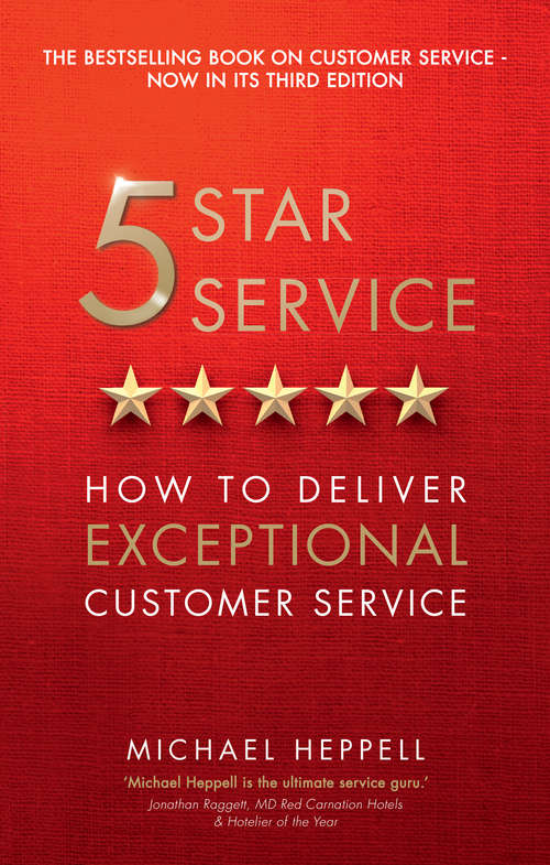 Book cover of Five Star Service: How To Deliver Exceptional Customer Service (3)