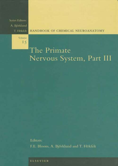 Book cover of The Primate Nervous System, Part III (Handbook of Chemical Neuroanatomy: Volume 15)