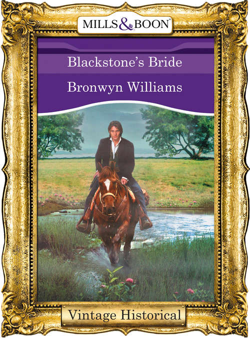 Book cover of Blackstone's Bride (ePub First edition) (Mills And Boon Historical Ser.)