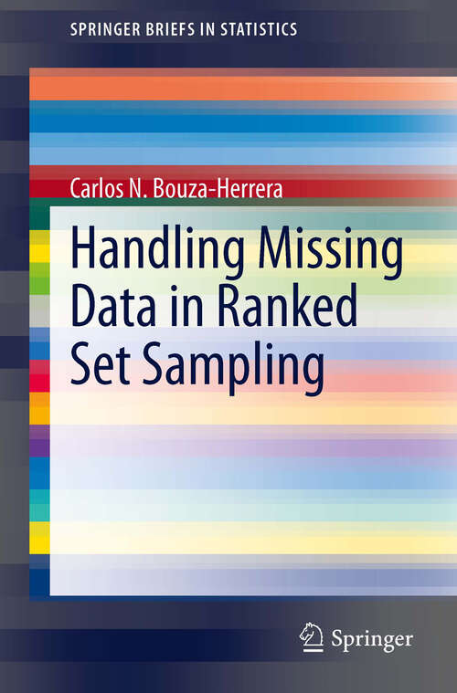 Book cover of Handling Missing Data in Ranked Set Sampling (2013) (SpringerBriefs in Statistics)