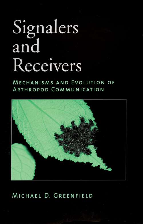 Book cover of Signalers and Receivers: Mechanisms and Evolution of Arthropod Communication