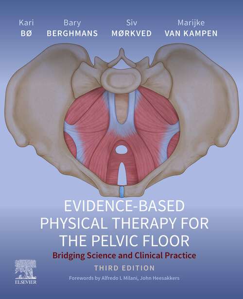 Book cover of Evidence-Based Physical Therapy for the Pelvic Floor - E-Book: Evidence-Based Physical Therapy for the Pelvic Floor - E-Book (3)