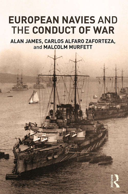 Book cover of European Navies and the Conduct of War