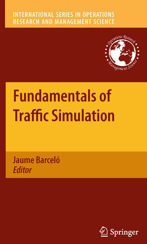 Book cover of Fundamentals of Traffic Simulation (2010) (International Series in Operations Research & Management Science #145)