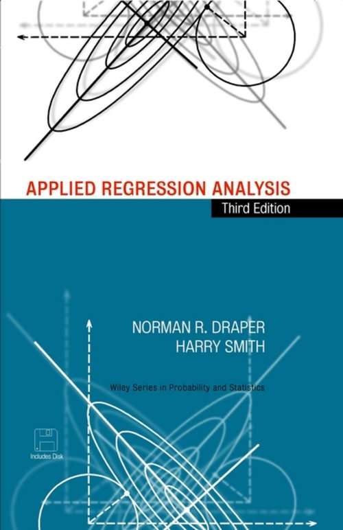 Book cover of Applied Regression Analysis (3) (Wiley Series in Probability and Statistics #326)