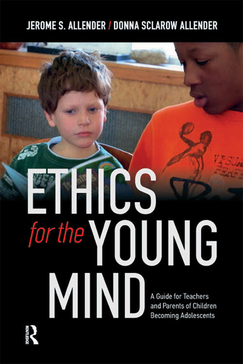 Book cover of Ethics for the Young Mind: A Guide for Teachers and Parents of Children Becoming Adolescents