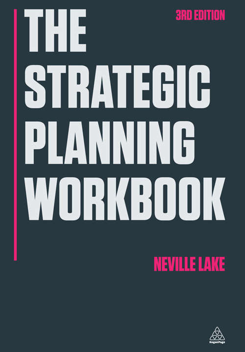 Book cover of The Strategic Planning Workbook (3) (Kogan Page Ser.)