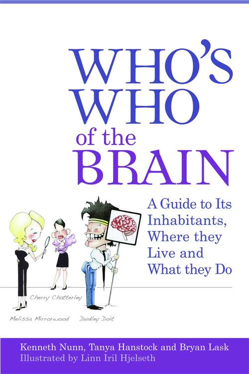 Book cover of Who's Who of the Brain: A Guide to Its Inhabitants, Where They Live and What They Do