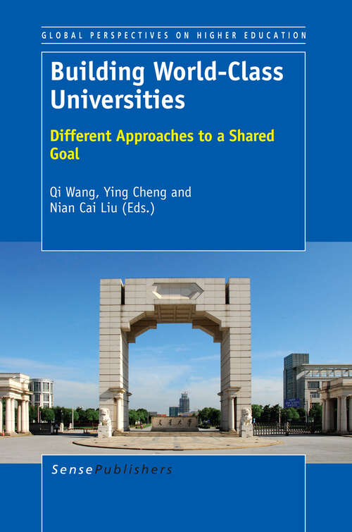 Book cover of Building World-Class Universities: Different Approaches to a Shared Goal (2013) (Global Perspectives on Higher Education #25)