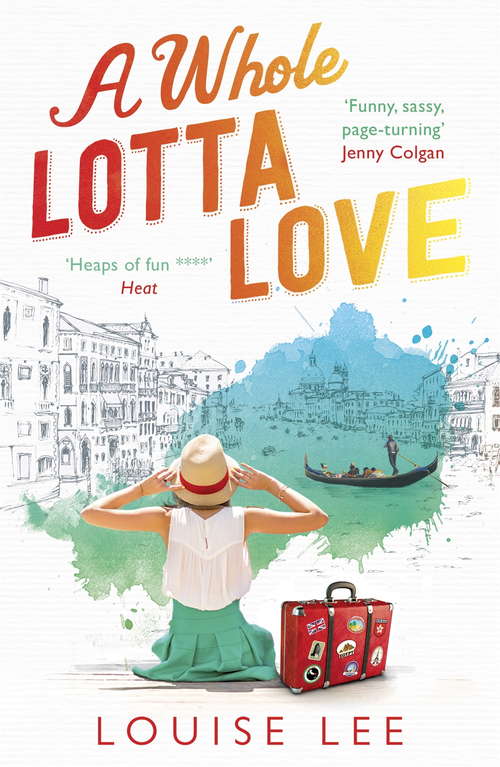 Book cover of A Whole Lotta Love: Florence Love 3: bold and brilliant - don't miss this!