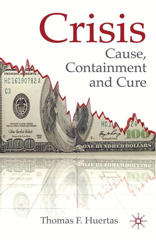 Book cover of Crisis: Cause, Containment and Cure (2010)