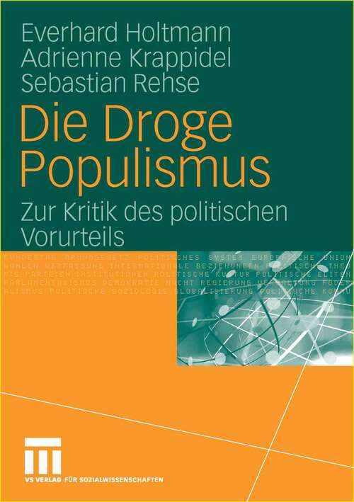 Book cover of Die Droge Populismus: Zur Kritik des politischen Vorurteils (2006)