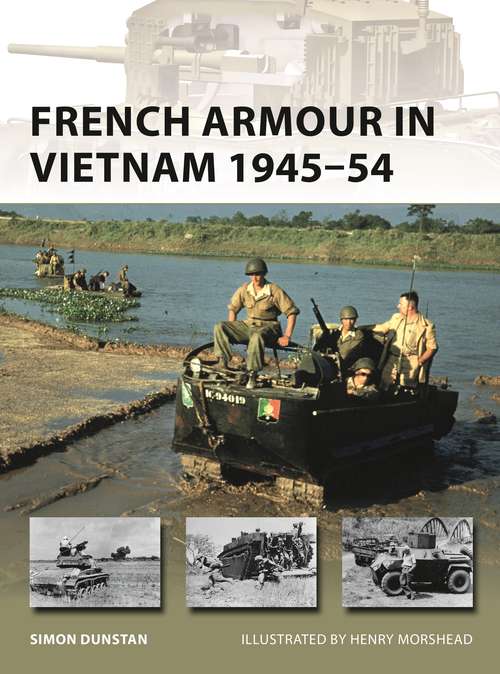 Book cover of French Armour in Vietnam 1945–54 (New Vanguard #267)