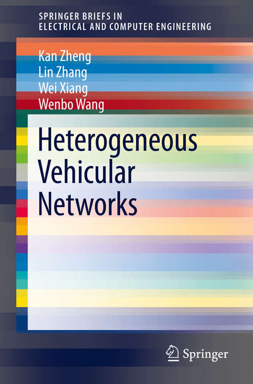 Book cover of Heterogeneous Vehicular Networks (1st ed. 2016) (SpringerBriefs in Electrical and Computer Engineering #0)