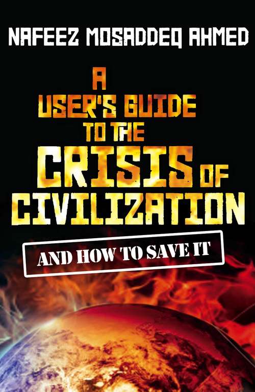 Book cover of A User's Guide to the Crisis of Civilization: And How to Save It
