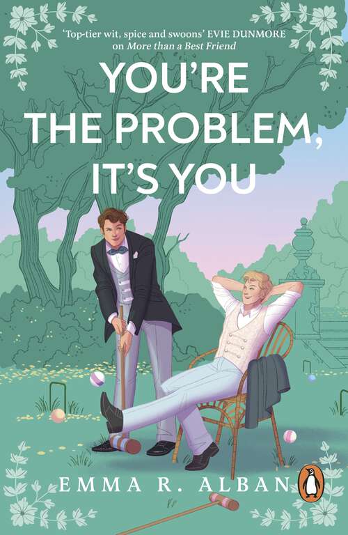 Book cover of You're The Problem, It's You: The Gay Bridgerton you didn’t know you needed (Mischief and Matchmaking)