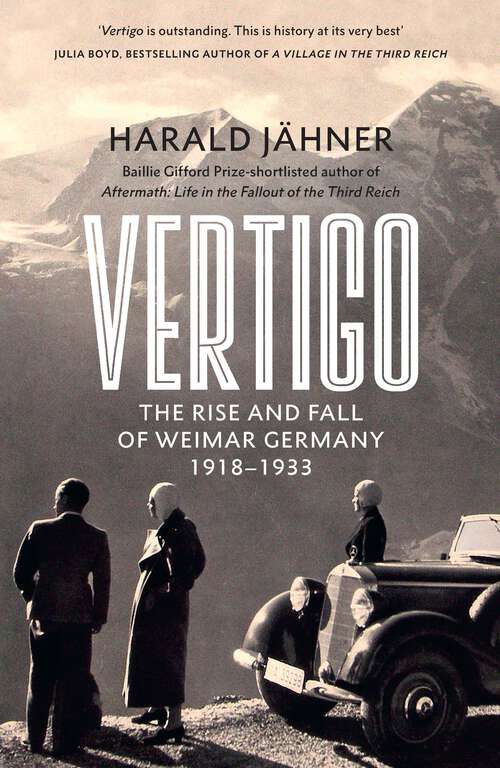 Book cover of Vertigo: The Rise and Fall of Weimar Germany