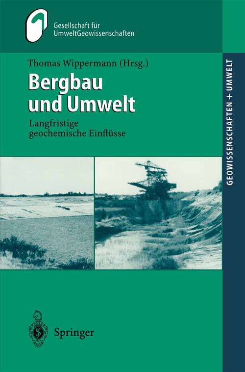 Book cover of Bergbau und Umwelt: Langfristige geochemische Einflüsse (2000) (Geowissenschaften und Umwelt)