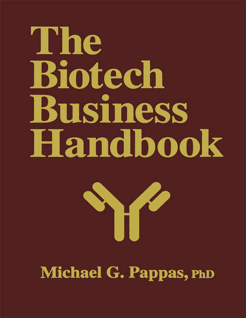 Book cover of The Biotech Business Handbook: How to Organize and Operate a Biotechnology Business, Including the Most Promising Applications for the 1990s (1994)