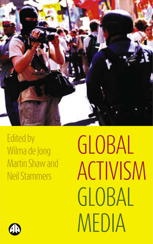 Book cover of Global Activism, Global Media