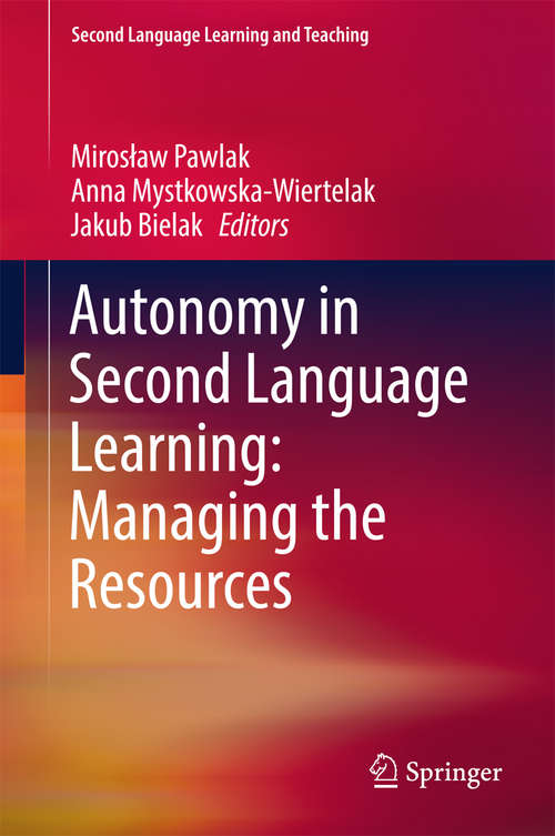 Book cover of Autonomy in Second Language Learning: Managing the Resources (Second Language Learning and Teaching)