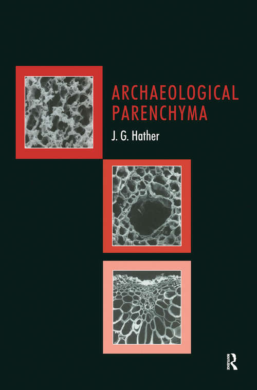 Book cover of Archaeological Parenchyma (UCL Institute of Archaeology Publications)