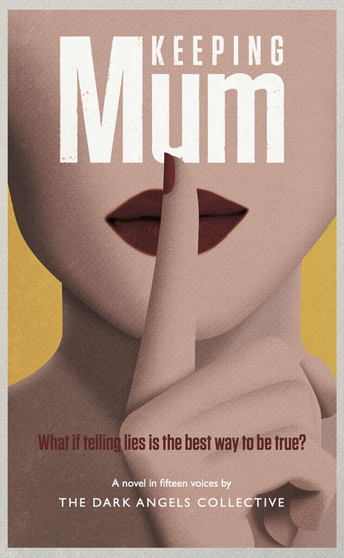 Book cover of Keeping Mum: What if telling lies is the best way to be true?
