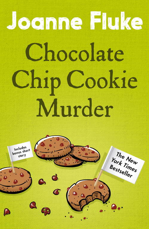 Book cover of Chocolate Chip Cookie Murder: A deliciously cosy murder mystery (Hannah Swensen: No. 1)