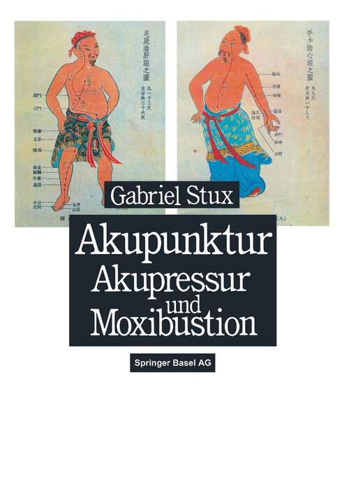 Book cover of Akupunktur, Akupressur und Moxibustion (1990)