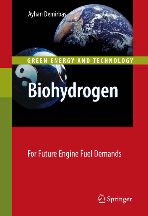 Book cover of Biohydrogen: For Future Engine Fuel Demands (2009) (Green Energy and Technology)