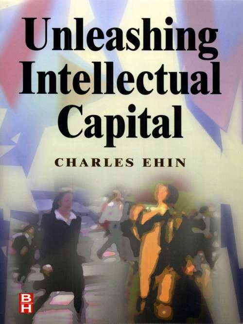 Book cover of Unleashing Intellectual Capital