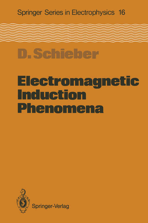 Book cover of Electromagnetic Induction Phenomena (1986) (Springer Series in Electronics and Photonics #16)